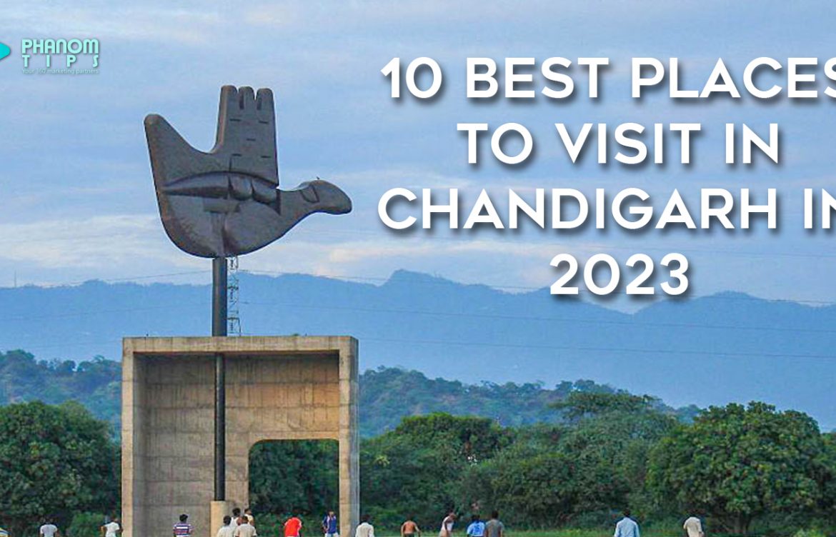 10 Best Places to Visit in Chandigarh in 2023