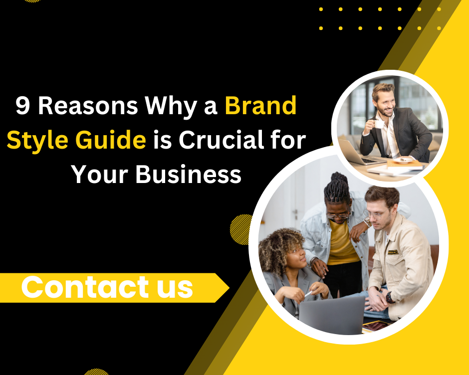 9 Reasons Why a Brand Style Guide is Crucial for Your Business