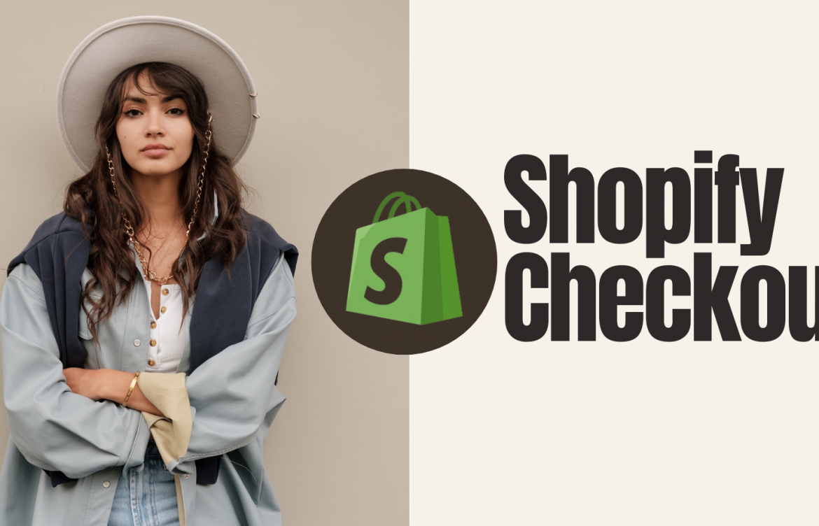 How Shopify Checkout Can Help You Grow Your Business???