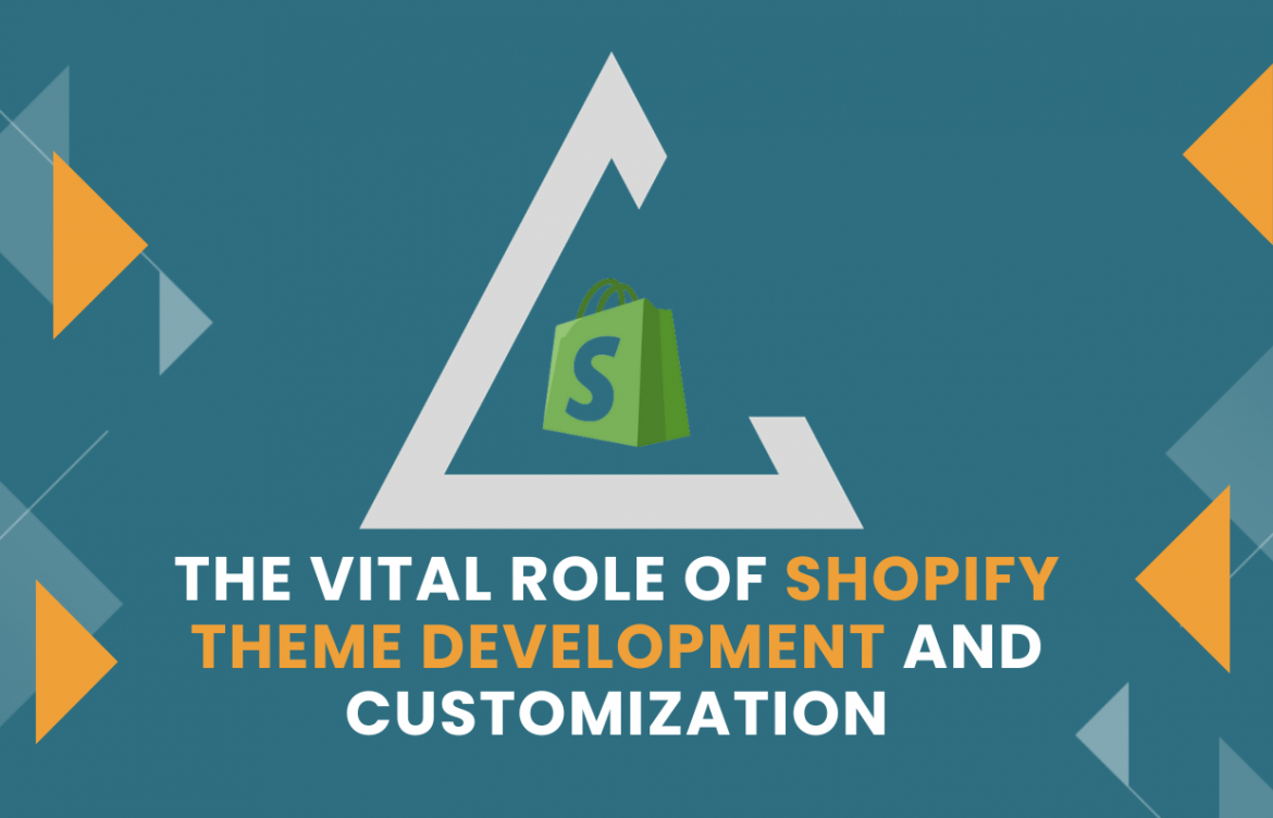Unlocking Growth The Vital Role of Shopify Theme Development and Customization